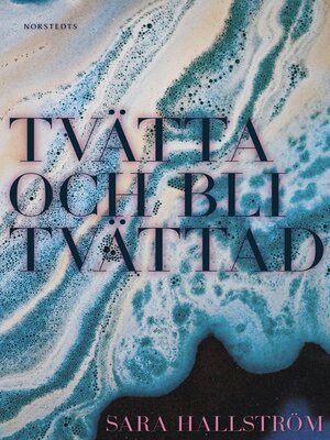 cover image of Tvätta och bli tvättad